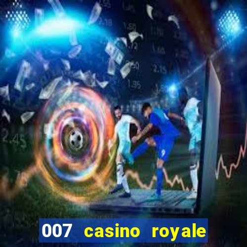 007 casino royale full movie