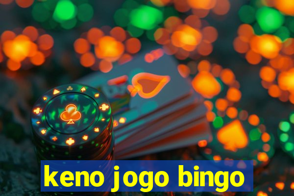 keno jogo bingo