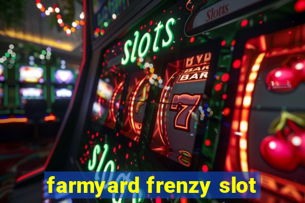 farmyard frenzy slot