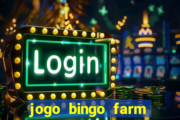 jogo bingo farm paga mesmo