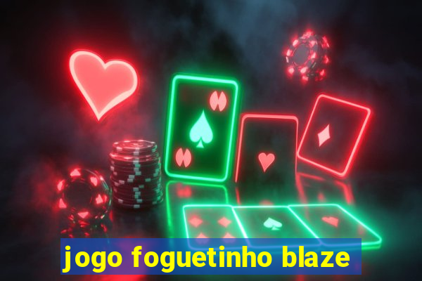 jogo foguetinho blaze