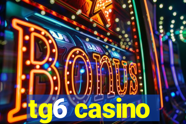 tg6 casino