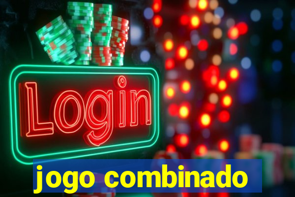 jogo combinado