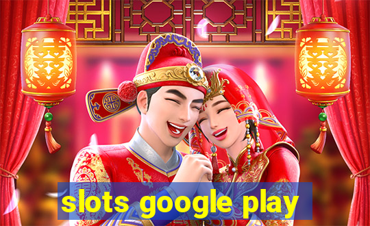 slots google play