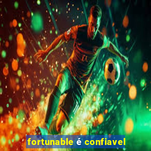 fortunable é confiavel