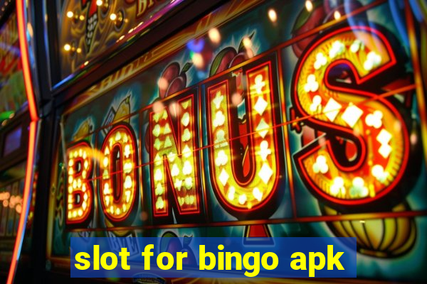 slot for bingo apk