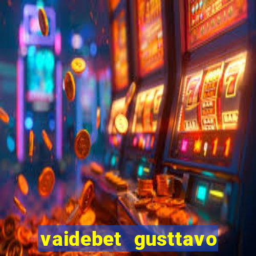 vaidebet gusttavo lima baixar