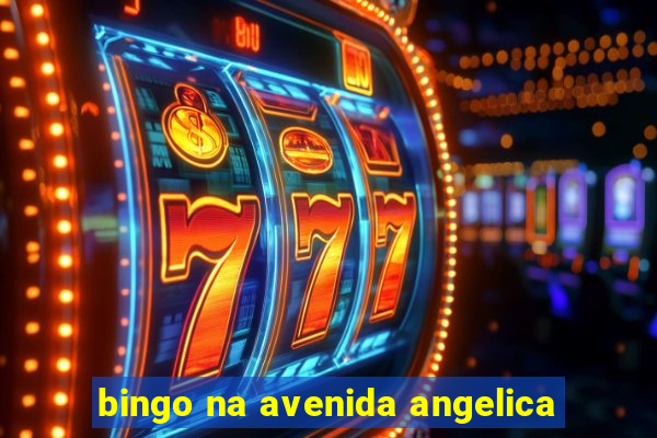 bingo na avenida angelica