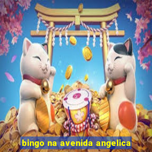 bingo na avenida angelica