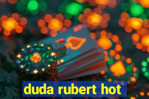 duda rubert hot