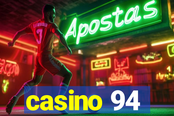 casino 94