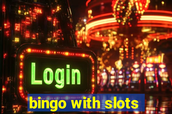 bingo with slots