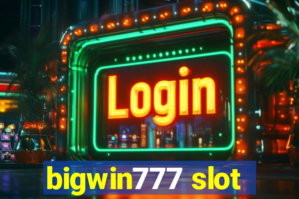 bigwin777 slot