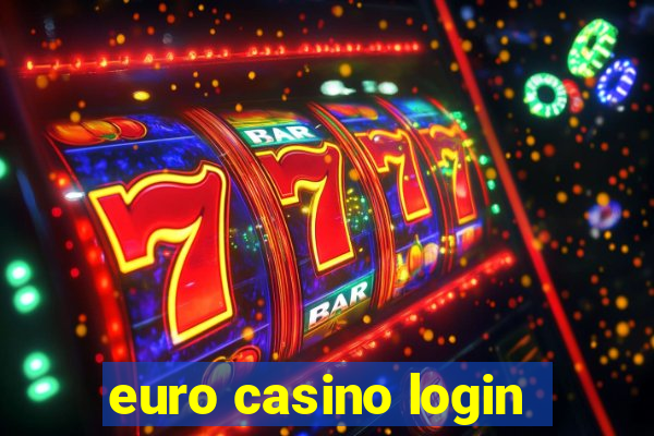 euro casino login