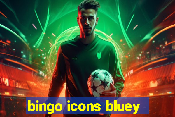 bingo icons bluey