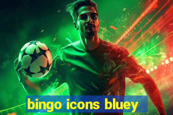 bingo icons bluey