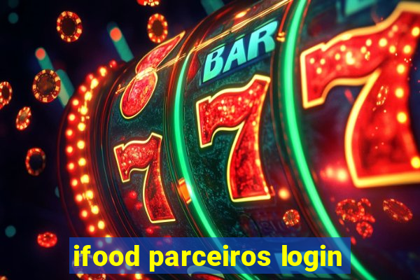 ifood parceiros login