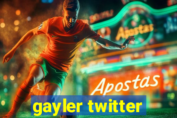 gayler twitter