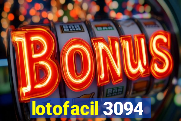 lotofacil 3094