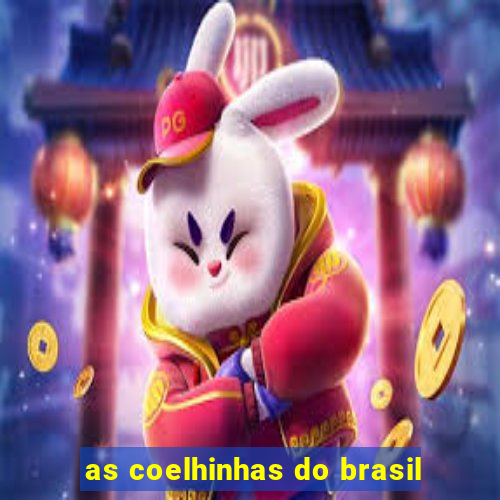 as coelhinhas do brasil