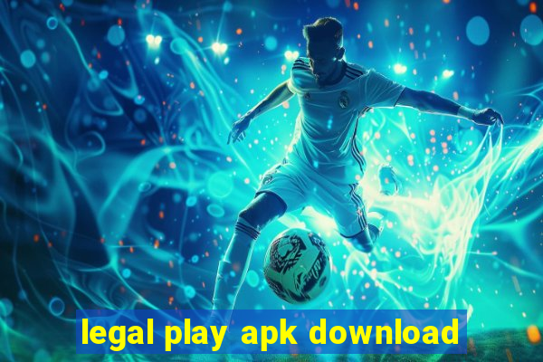 legal play apk download