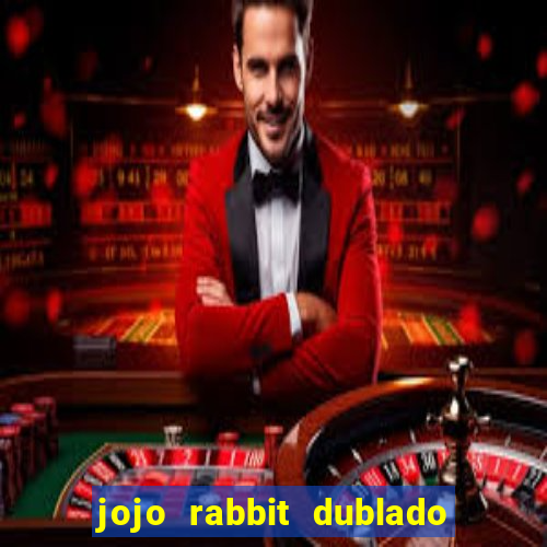 jojo rabbit dublado google drive