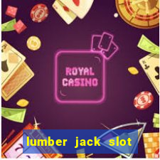 lumber jack slot free play