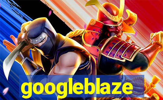 googleblaze