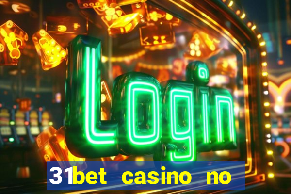 31bet casino no deposit bonus