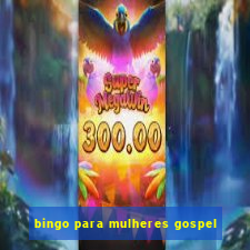 bingo para mulheres gospel