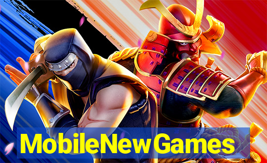 MobileNewGames