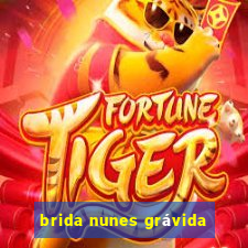 brida nunes grávida