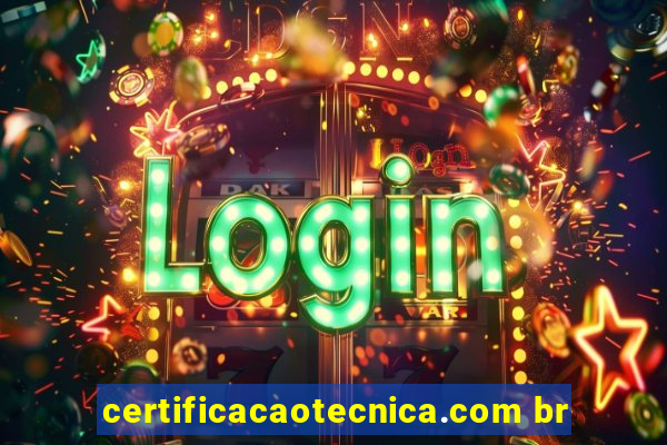 certificacaotecnica.com br