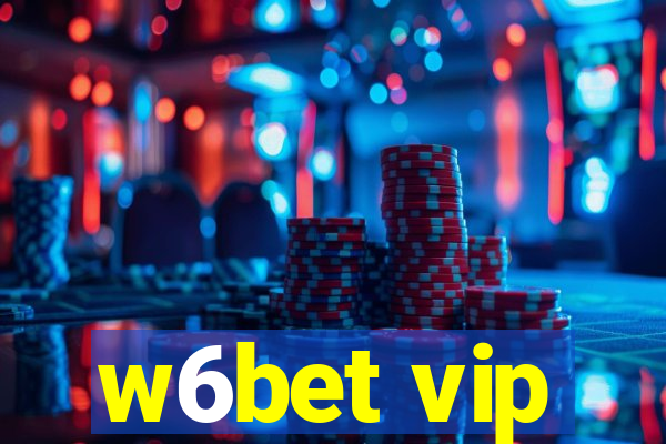 w6bet vip