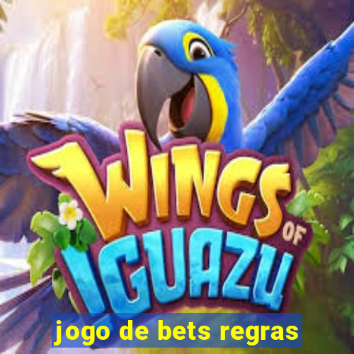 jogo de bets regras