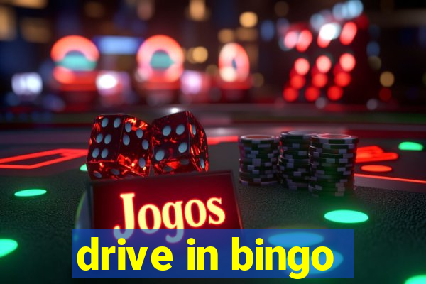 drive in bingo