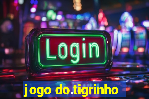 jogo do.tigrinho