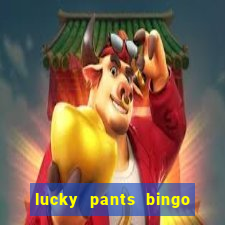 lucky pants bingo 20 free spins