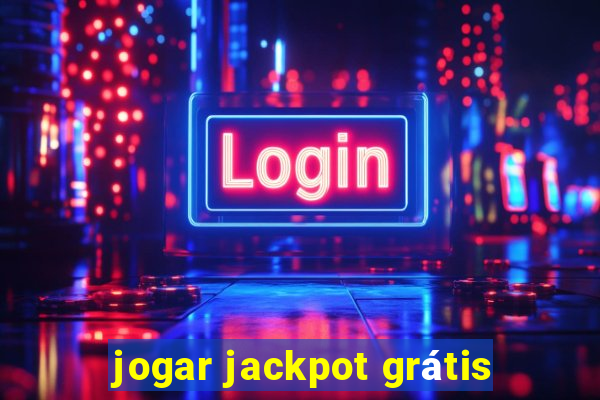 jogar jackpot grátis