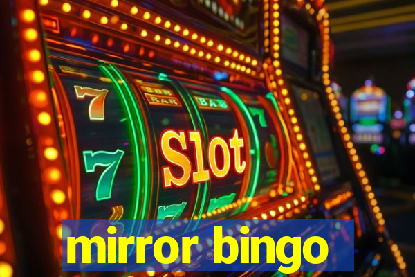 mirror bingo