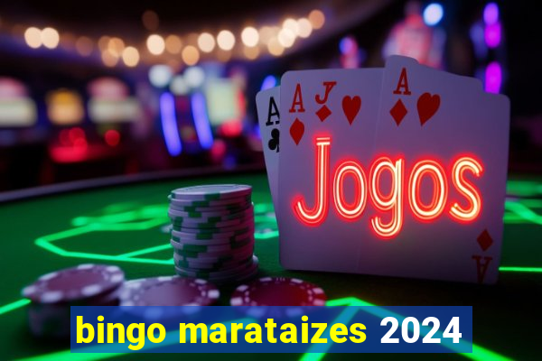 bingo marataizes 2024