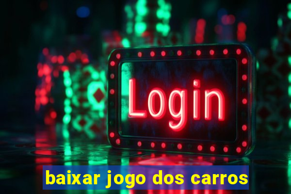 baixar jogo dos carros