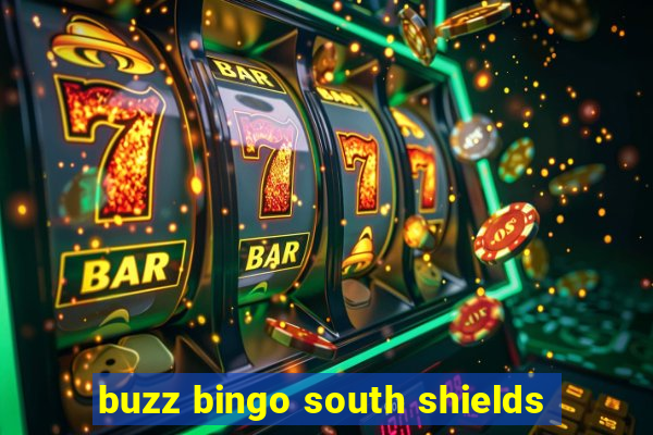 buzz bingo south shields