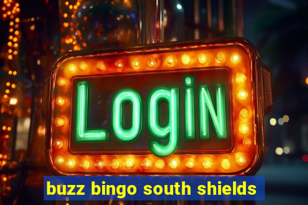 buzz bingo south shields