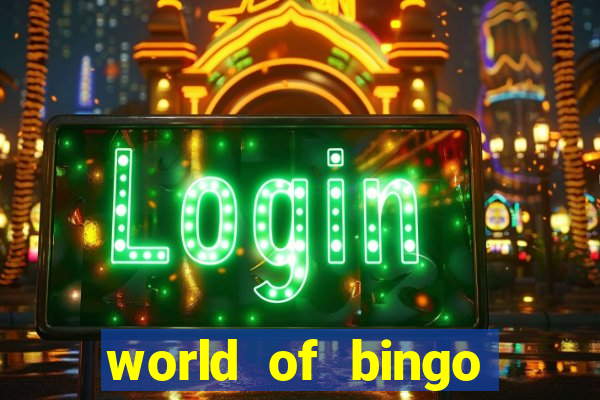 world of bingo zitro online