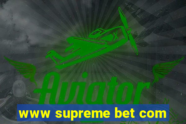 www supreme bet com