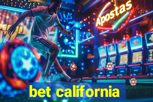 bet california