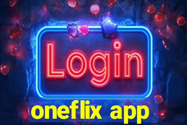 oneflix app