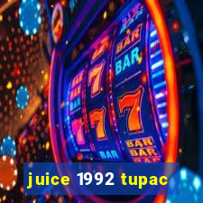 juice 1992 tupac