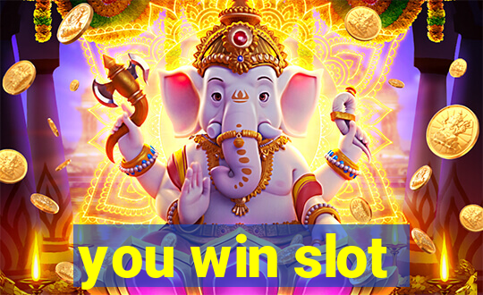 you win slot